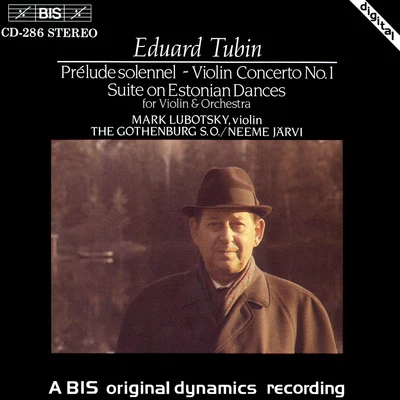 Mark Lubotsky TUBIN: Prelude solennelViolin Concerto No. 1Violin Concerto