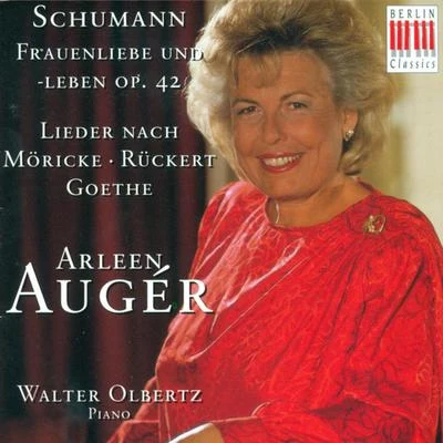 Arleen Auger Robert Schumann: Lieder - Opp. 25, 42, 51, 64, 98a (Auger, Olbertz)