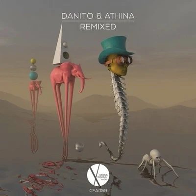 Danito & Athina Remixed