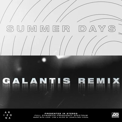 A R I Z O N A/Galantis Summer Days (Galantis Remix)