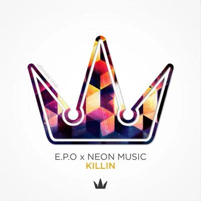 E.P.O/Neon Music Killin