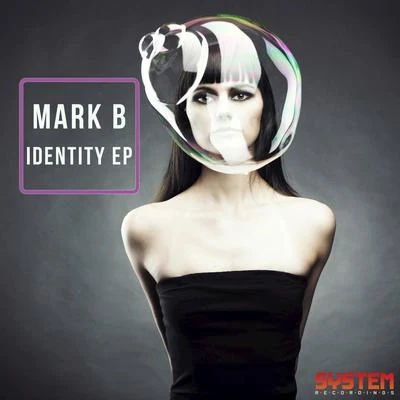 Mark B Identity EP