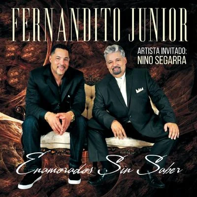 Fernandito Junior/Nino Segarra Enamorados Sin Saber