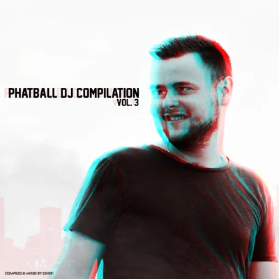 2Sher Phatball Dj Compilation, Vol. 3