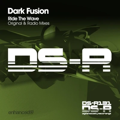 Dark Fusion Ride The Wave