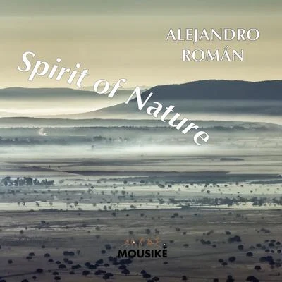 Alejandro Román Spirit of Nature (Original Motion Picture Soundtrack)