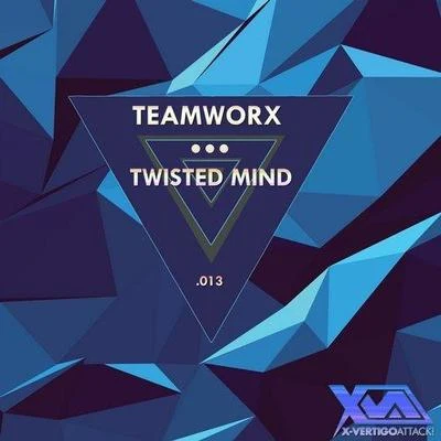 Teamworx Twisted Mind