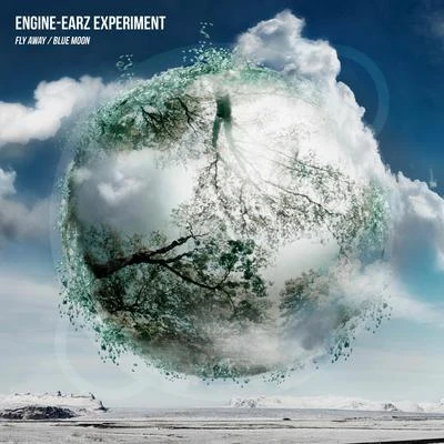 Engine-EarZ Experiment Fly AwayBlue Moon