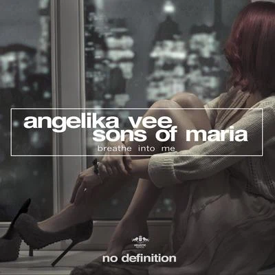 Sons Of Maria/Angelika Vee Breathe into Me