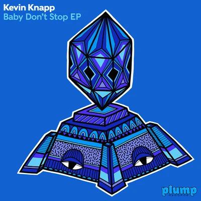 Kevin Knapp Baby Dont Stop EP