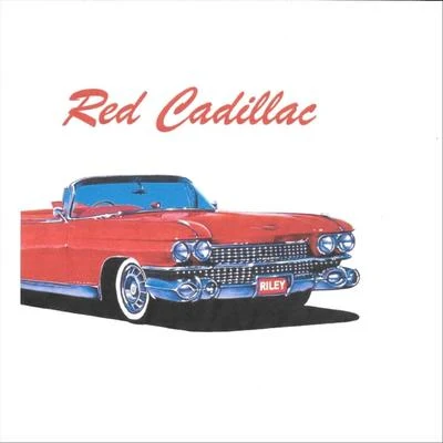 Riley Red Cadillac