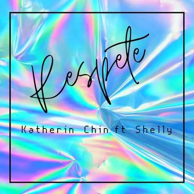 Shelly/Katherin Chin Respete