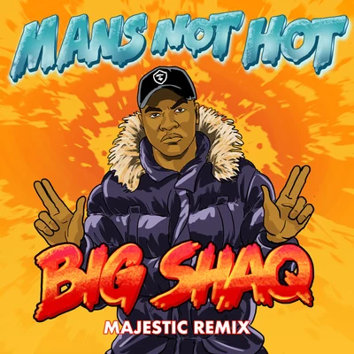 Majestic/Big Shaq man是not hot (majestic remix)