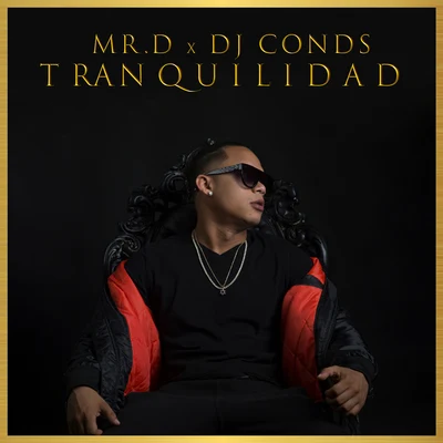 DJ Conds/Mr. D Tranquilidad