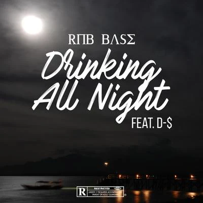 Rnb Base Drinking All Night