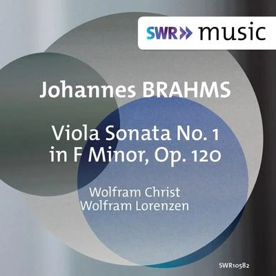 Wolfram Christ BRAHMS, J.: Viola Sonata No. 1 (W. Christ, Lorenzen)