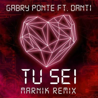 Marnik/Danti/Gabry Ponte Tu sei (Marnik Remix)