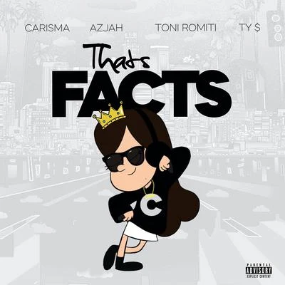 DJ Carisma Thats Facts (feat. Azjah, Toni Romiti & Ty Dolla $ign)