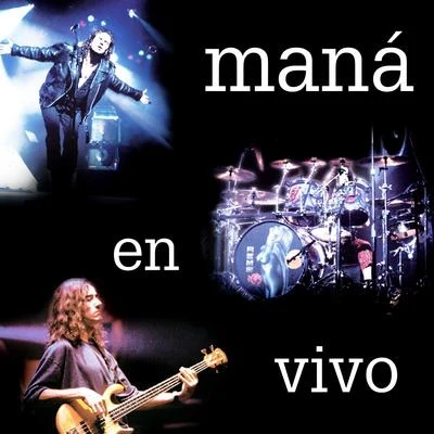 Mana En Vivo (2020 Remasterizado)