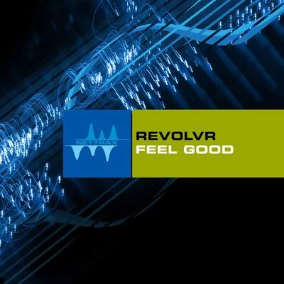 Revolvr Feel Good