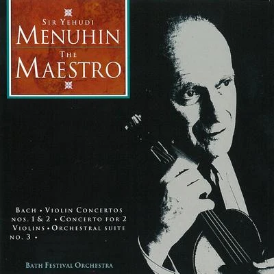 Bath Festival Orchestra The Maestro Sir Yehudi Menuhin