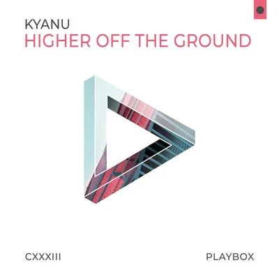 KYANU Higher off the Ground