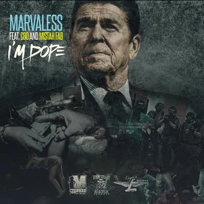 Mistah F.A.B./Marvaless/CBO I'm Dope (feat. CBO & Mistah F.A.B.)