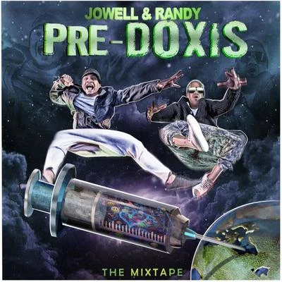 Jowell & Randy Pre-Doxis (The Mixtape)