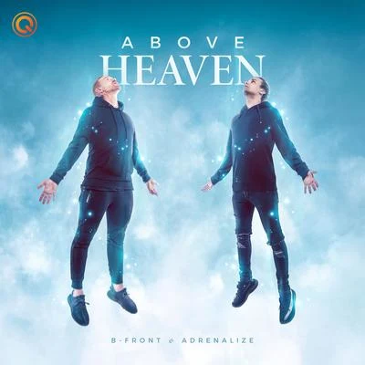 Adrenalize/B-Front Above Heaven