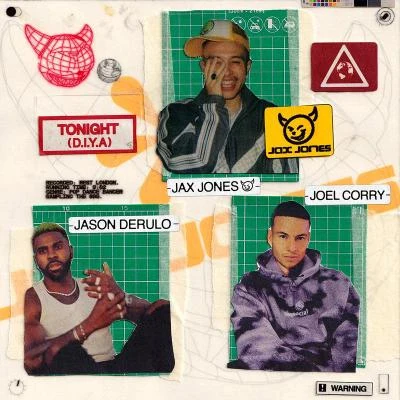 Jax Jones/Joel Corry/Jason DeRulo Tonight (D.I.Y.A)