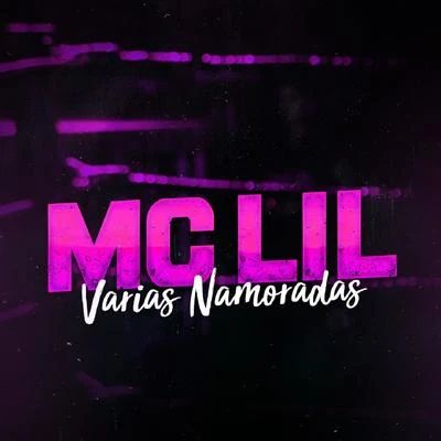 MC Lil Várias Namoradas