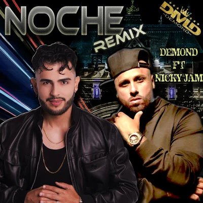 Demond/Nicky Jam Noche Remix