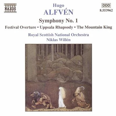 Royal Scottish National Orchestra ALFVEN: Symphony No. 1Uppsala RhapsodyMountain King