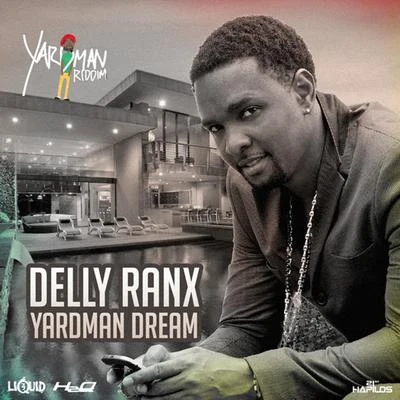 Delly Ranx Yardman Dream - Single