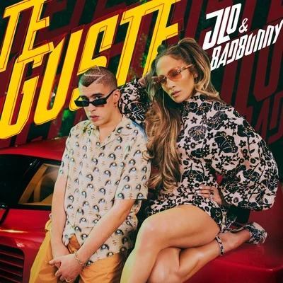 Bad Bunny/Jennifer Lopez Te Guste