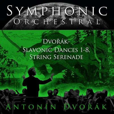 The Berlin Chamber Orchestra/Peter Wohlert Symphonic Orchestral - Antonin Dvořák: Slavonic Dances 1-8, String Serenade