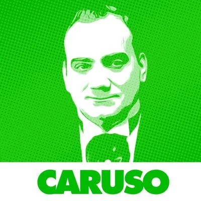 Caruso La Plus Grande Voix Du Siècle