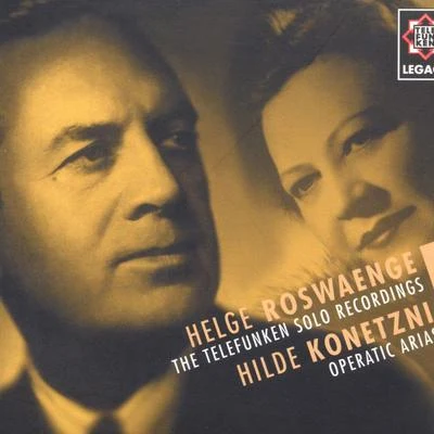 Helge Roswaenge/Hilde Konetzni Roswaenge & Konetzni - Telefunken Legacy