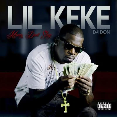 Lil Keke Money Dont Sleep