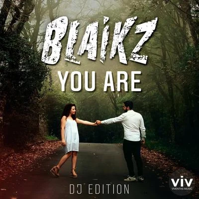 Blaikz You Are (DJ Edition)