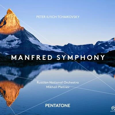 Russian National Orchestra TCHAIKOVKSY, P.I.: Manfred Symphony (Russian National Orchestra, Pletnev)