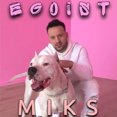 Miks Egoist