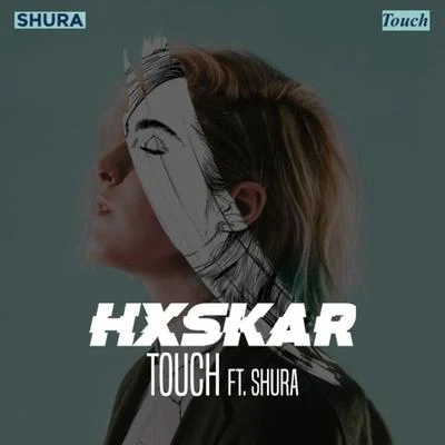 Hxskar Your Touch (ft. Shura)