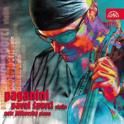 Pavel Šporcl/Petr Jiříkovský Paganini: Works for Violin and Piano