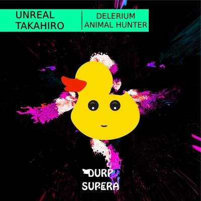 Unreal Delerium: Animal Hunter EP