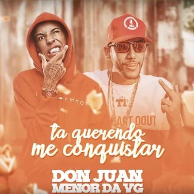 Mc Don Juan/Mc Menor da Vg Ta Querendo Me Conquistar