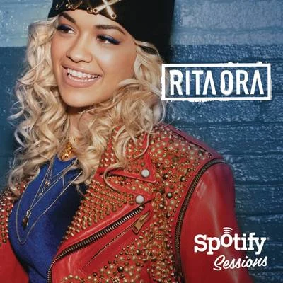 Rita Ora Spotify Sessions