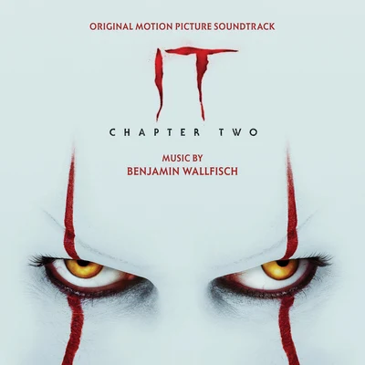 Benjamin Wallfisch IT Chapter Two (Original Motion Picture Soundtrack)