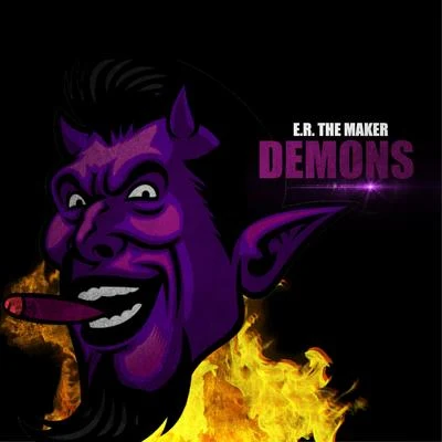 E.R. the Maker Demons