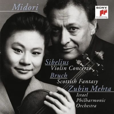 midori/Zubin Mehta Sibelius: Violin Concerto, Op. 47 & Bruch: Scottish Fantasy, Op. 46